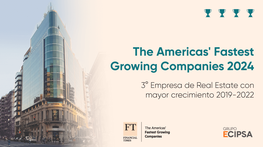 Grupo ECIPSA fue rankeada como la tercera desarrollista de mayor crecimiento en América, según el Financial Times